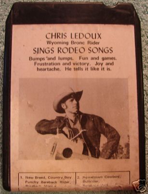 popsike.com - 8 TRACK TAPE CHRIS LEDOUX BRONC RIDER SINGS RODEO