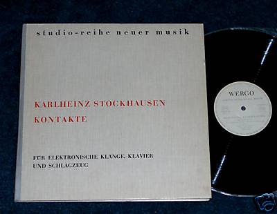  - STOCKHAUSEN Kontakte 1963 GERMAN 1stPress WERGO 60009 -  auction details