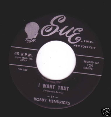 popsike.com - BOBBY HENDRICKS I Want That 45 Original SUE 1960 NM