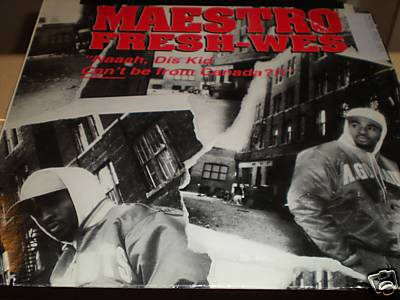 popsike.com - Maestro Fresh Wes-Naaah, Dis Kid Cant Be From Canada LP -  auction details