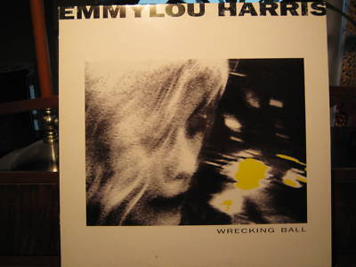 popsike.com - Rare Emmylou Harris Wrecking Ball UK GRALP 102 NM ...