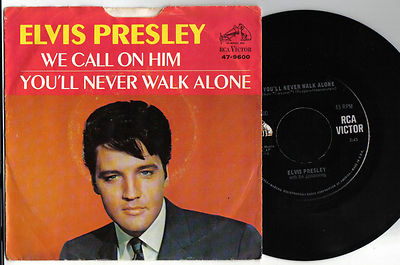 Popsike Com Elvis Presley 45 We Call On Him You Ll Never Walk Alone W Sleeve Rare One Auction Details