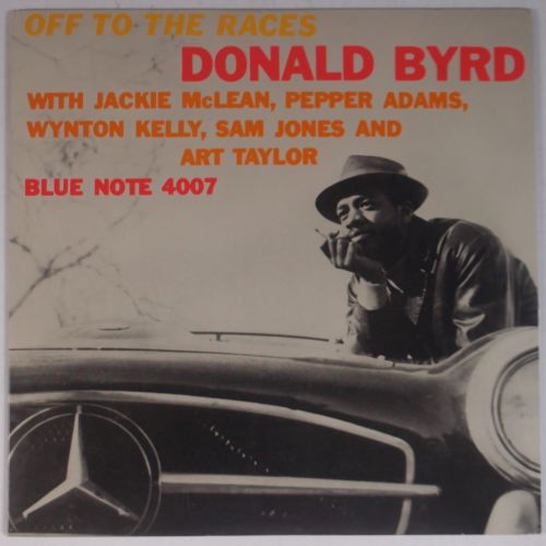 popsike.com - DONALD BYRD: Off to the Races BLUE NOTE 4007 jazz w 
