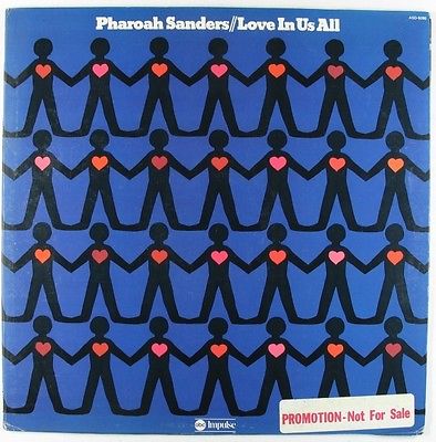 popsike.com - Pharoah Sanders - Love In Us All LP - Impulse VG++