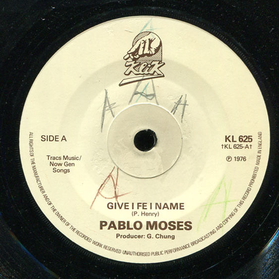 popsike.com - Pablo Moses - Give I Fe I Name / I Love I Bring UK